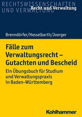 bokomslag Grundlagen Und Falle Zum Verwaltungsrecht: Gutachten Und Bescheid