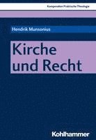 Hendrik Munsonius - Kirche Und Recht, Häftad