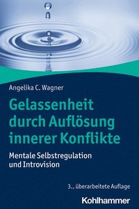 bokomslag Gelassenheit durch Auflösung innerer Konflikte