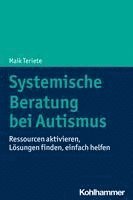 Systemische Beratung Bei Autismus: Ressourcen Aktivieren, Losungen Finden, Einfach Helfen 1