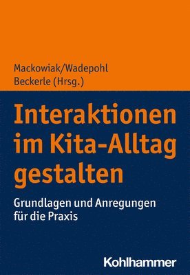 bokomslag Interaktionen im Kita-Alltag gestalten