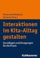 bokomslag Interaktionen Im Kita-Alltag Gestalten: Grundlagen Und Anregungen Fur Die PRAXIS