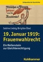 bokomslag 19. Januar 1919: Frauenwahlrecht: Ein Meilenstein Zur Gleichberechtigung