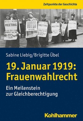 bokomslag 19. Januar 1919: Frauenwahlrecht: Ein Meilenstein Zur Gleichberechtigung