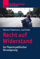 bokomslag Recht Auf Widerstand: Zur Theorie Politischer Verweigerung