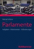 bokomslag Parlamente: Aufgaben - Arbeitsweisen - Anforderungen