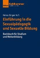 bokomslag Einfuhrung in Die Sexualpadagogik Und Sexuelle Bildung: Basisbuch Fur Studium Und Weiterbildung