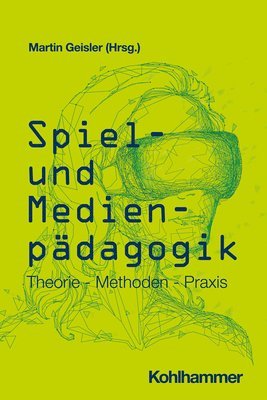 bokomslag Spiel- Und Medienpadagogik: Theorie - Methoden - PRAXIS