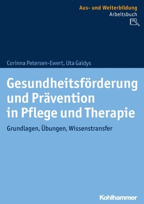 bokomslag Gesundheitsförderung und Prävention in Pflege und Therapie