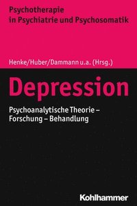 bokomslag Depression: Psychoanalytische Theorie - Forschung - Behandlung