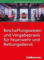 Beschaffungswesen Und Vergabepraxis Fur Feuerwehr Und Rettungsdienst