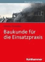 bokomslag Baukunde Fur Die Einsatzpraxis