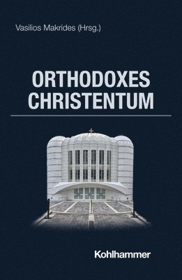 bokomslag Orthodoxes Christentum