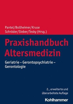 bokomslag Praxishandbuch Altersmedizin: Geriatrie - Gerontopsychiatrie - Gerontologie