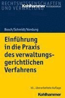 bokomslag Einführung in die Praxis des verwaltungsgerichtlichen Verfahrens