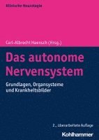 bokomslag Das Autonome Nervensystem: Grundlagen, Organsysteme Und Krankheitsbilder