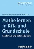bokomslag Mathe Lernen in Kita Und Grundschule: Spielerisch Und Materialbasiert