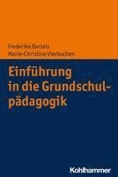 bokomslag Einfuhrung in Die Grundschulpadagogik