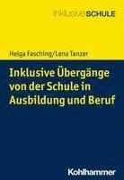 bokomslag Inklusive Ubergange Von Der Schule in Ausbildung Und Beruf