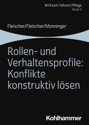 bokomslag Rollen- und Verhaltensprofile: Konflikte konstruktiv lösen