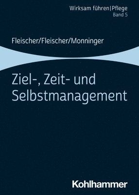 bokomslag Ziel-, Zeit- und Selbstmanagement