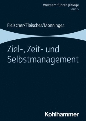 bokomslag Ziel-, Zeit- Und Selbstmanagement: Band 5