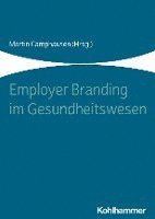 Employer Branding Im Gesundheitswesen 1