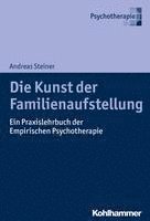 bokomslag Die Kunst der Familienaufstellung