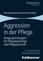 bokomslag Aggression in Der Pflege: Umgangsstrategien Fur Pflegebedurftige Und Pflegepersonal