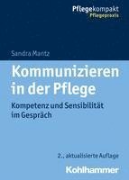 bokomslag Kommunizieren in Der Pflege: Kompetenz Und Sensibilitat Im Gesprach