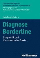 bokomslag Diagnose Borderline: Diagnostik Und Therapeutische PRAXIS