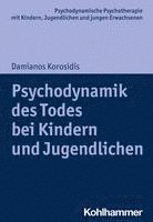 bokomslag Psychodynamik Des Todes Bei Kindern Und Jugendlichen