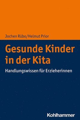 bokomslag Gesunde Kinder in Der Kita: Handlungswissen Fur Erzieherinnen