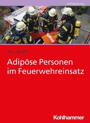 bokomslag Adipose Personen Im Feuerwehreinsatz