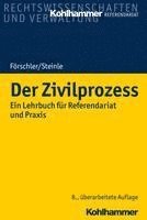 bokomslag Der Zivilprozess: Ein Lehrbuch Fur Referendariat Und PRAXIS