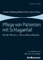 bokomslag Pflege Von Patienten Mit Schlaganfall: Von Der Stroke Unit Bis Zur Rehabilitation