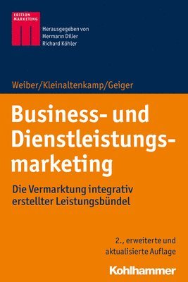 bokomslag Business- Und Dienstleistungsmarketing: Die Vermarktung Integrativ Erstellter Leistungsbundel