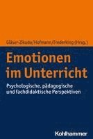 bokomslag Emotionen Im Unterricht: Psychologische, Padagogische Und Fachdidaktische Perspektiven
