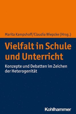 bokomslag Vielfalt in Schule Und Unterricht: Konzepte Und Debatten Im Zeichen Der Heterogenitat