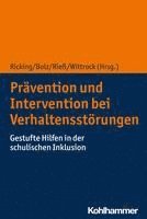 bokomslag Pravention Und Intervention Bei Verhaltensstorungen: Gestufte Hilfen in Der Schulischen Inklusion
