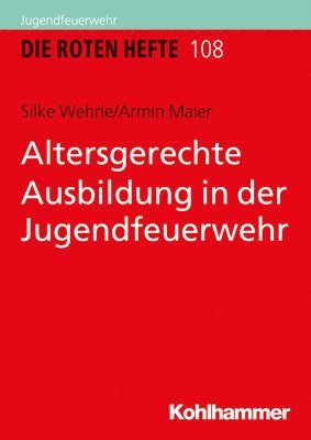 bokomslag Altersgerechte Ausbildung in Der Jugendfeuerwehr