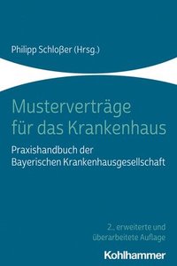 bokomslag Mustervertrage Fur Das Krankenhaus: Praxishandbuch Der Bayerischen Krankenhausgesellschaft