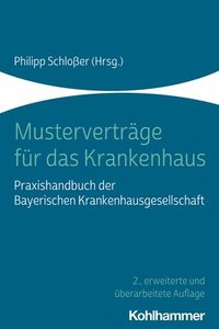 bokomslag Mustervertrage Fur Das Krankenhaus: Praxishandbuch Der Bayerischen Krankenhausgesellschaft