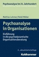 bokomslag Psychoanalyse in Organisationen: Einfuhrung in Die Psychodynamische Organisationsberatung