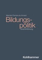 Marcelo Parreira Do Amaral - Bildungspolitik: Eine Einfuhrung, Häftad