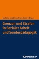 Stefania Calabrese, Sven Huber - Grenzen Und Strafen in Sozialer Arbeit Und Sonderpadagogik, Häftad