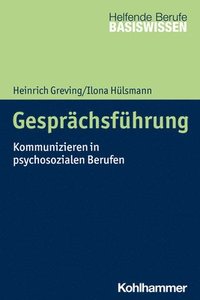 bokomslag Gesprachsfuhrung: Kommunizieren in Psychosozialen Berufen