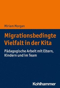 bokomslag Migrationsbedingte Vielfalt in der Kita