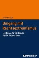 bokomslag Umgang Mit Rechtsextremismus: Leitfaden Fur Die PRAXIS Der Sozialen Arbeit