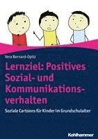 Lernziel: Positives Sozial- Und Kommunikationsverhalten: Soziale Cartoons Fur Kinder Im Grundschulalter 1